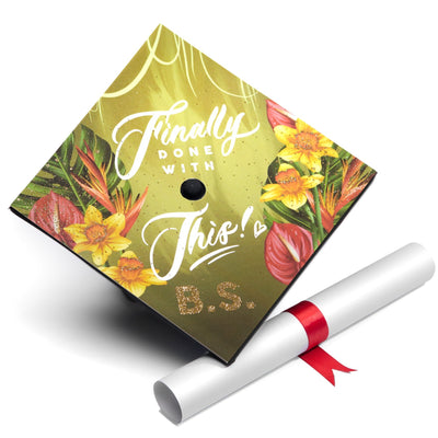 Graduation cap topper, Finally done with this, Graduation Cap Decoration