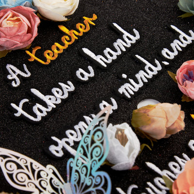 Butterfly Graduation Cap Topper, A Teacher takes a hand opens a mind touches a heart, Graduation Cap Decorations