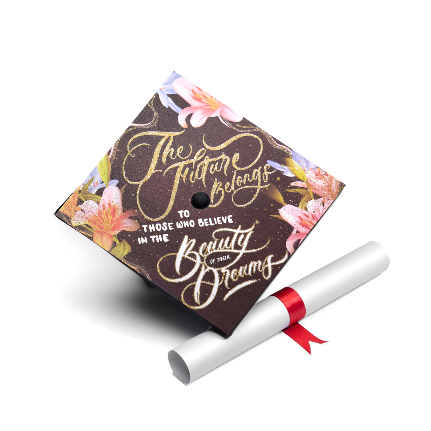 Graduation cap topper art print, The future belongs to those who believe in the beautify of their dreams