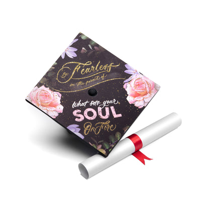 Graduation cap topper art print, Be fearless in the pursuit of what sets your soul on fire