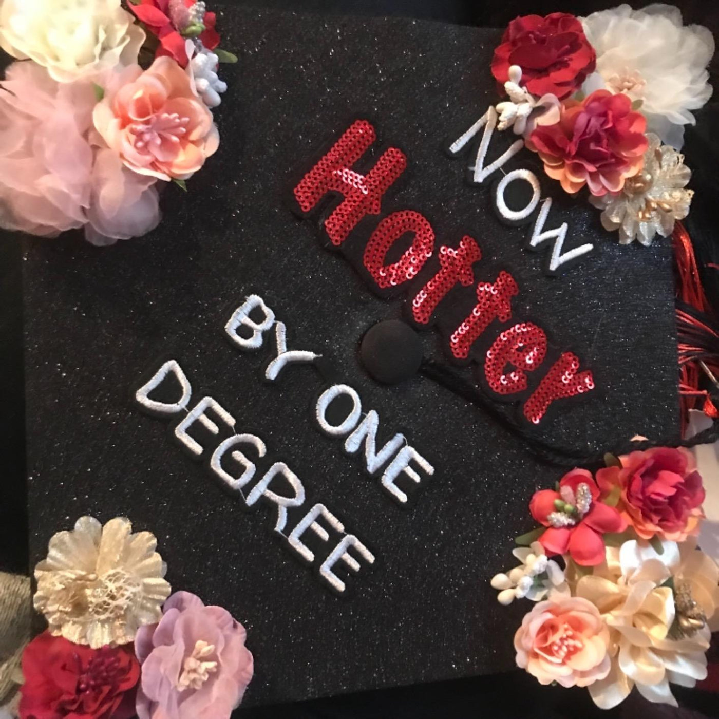 Handmade Graduation Cap Topper, Graduation Cap Decorations, Now Hotter by One Degree