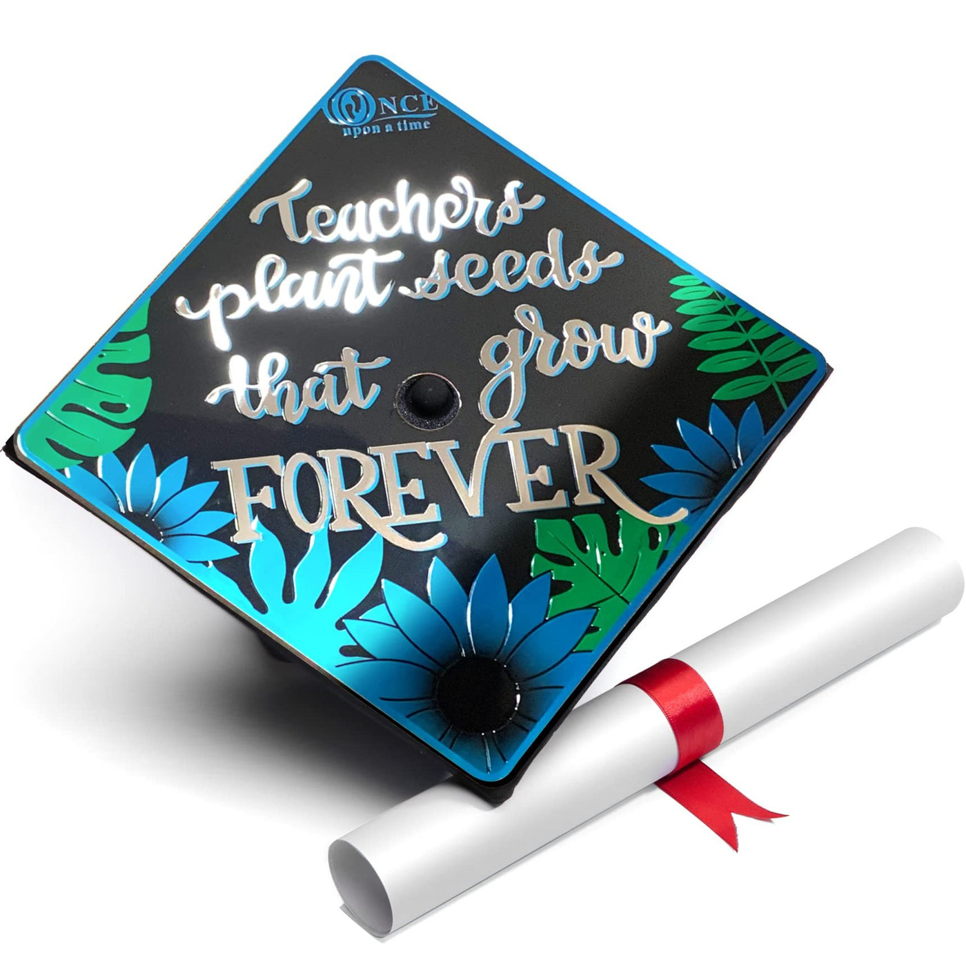 idea plant seeds cap Aluminum Graduation Cap Topper, Teachers Plant Seeds That Grow Forever – Once Upon a Time