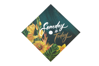 Graduation cap topper art print, Someday is today
