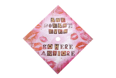 Graduation cap topper art print, She doesn’t even go here anymore