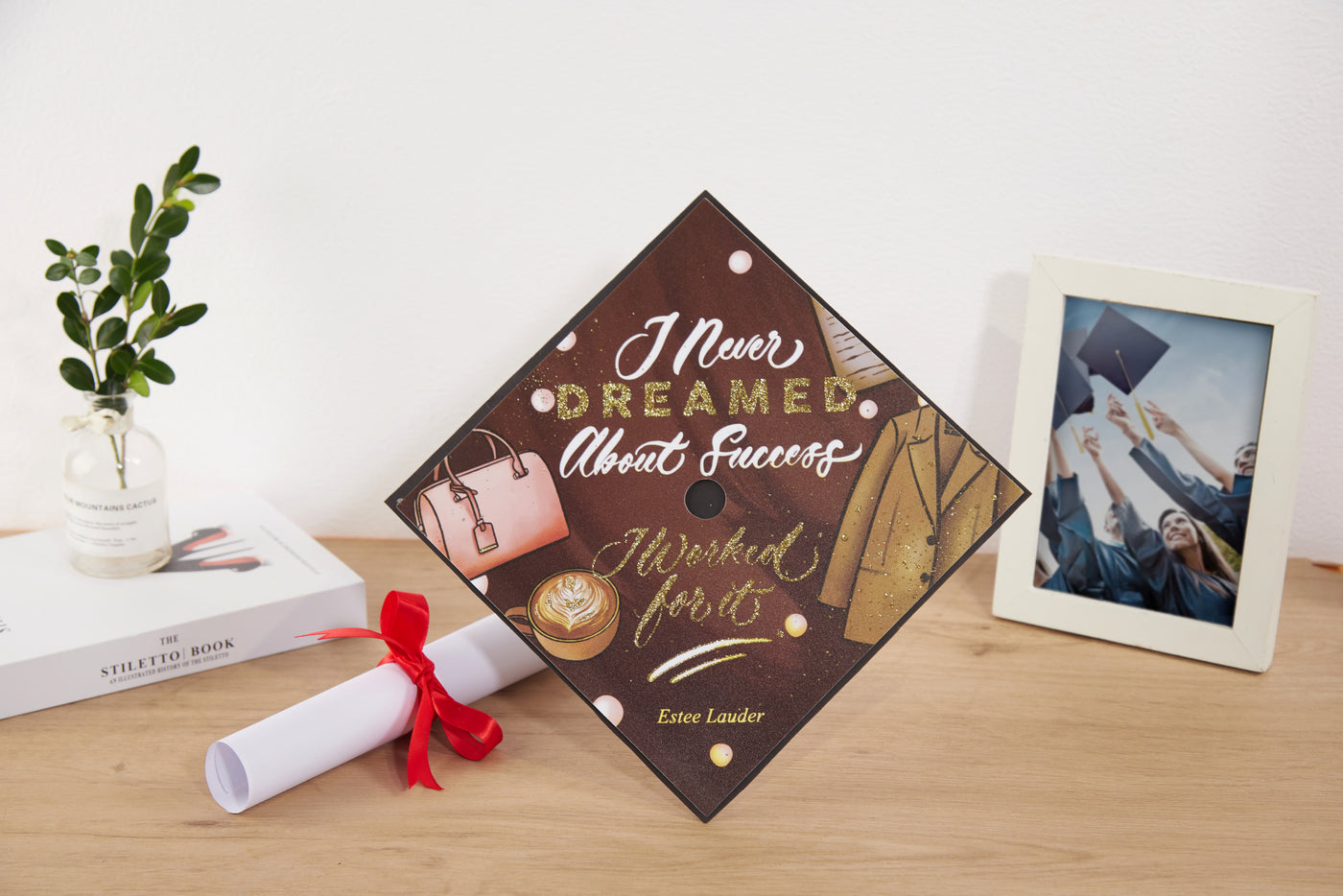 Graduation cap topper art print, I never dreamed about success I worked for it