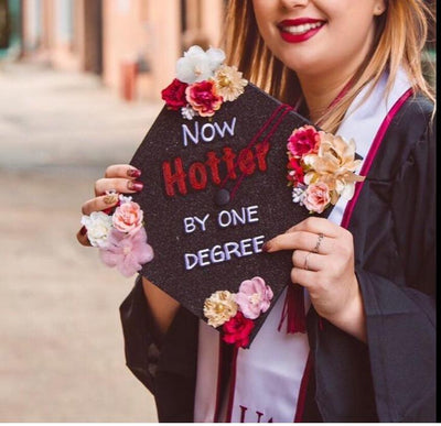 Handmade Graduation Cap Topper, Graduation Cap Decorations, Now Hotter by One Degree